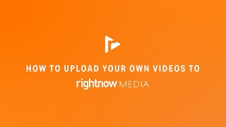 How to Upload Your Own Videos to RightNow Media [upl. by Carolin]