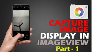 Capture Image amp Display in ImageView  Android App Development Tutorials  Part 1 [upl. by Adnamma]