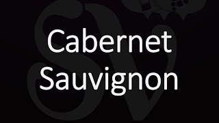 How to Pronounce Cabernet Sauvignon [upl. by Gussi]