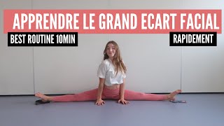 APPRENDRE LE GRAND ECART FACIAL  ROUTINE 10 MIN [upl. by Airotnes912]