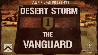 Desert Storm The Vanguard [upl. by Hemminger]