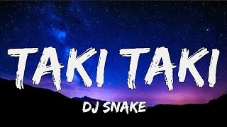 DJ Snake  Taki taki song lyrics [upl. by Faythe]