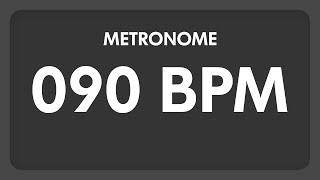 90 BPM  Metronome [upl. by Meedan]