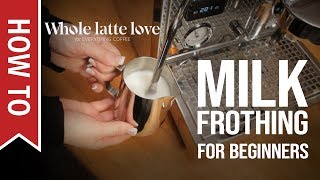 How To Milk Frothing for Beginners 5 Tips [upl. by Archy]