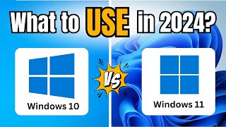 Windows 10 or 11 What to USE in 2024 [upl. by Yenrab]