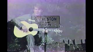 Glen Campbell  Galveston 1969 [upl. by Ifar]