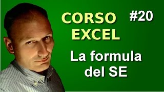 Corso di Excel  Lezione 20  La formula del SE [upl. by Grier87]