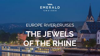 Jewels of the Rhine  Europe River Cruises  Emerald Cruises [upl. by Anirba672]