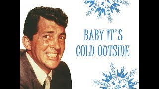 quotBaby Its Cold Outsidequot Orig Lyrics 💖 DEAN MARTIN 💖 1959 [upl. by Alrich795]