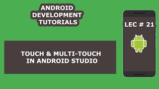 Touch and Multi Touch in Android Studio  21  Android Development Tutorial for Beginners [upl. by Llert]