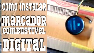 COMO Instalar Marcador de Combustivel DIGITAL [upl. by Canute]