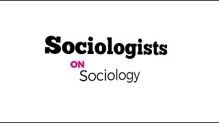 Sociologists on Sociology [upl. by Januisz512]