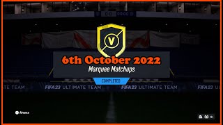 FIFA 23 Marquee Matchups 6th October 2022 [upl. by Asiulana]