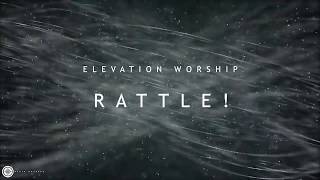 RATTLE  ELEVATION WORSHIP INSTRUMENTAL WITH LYRICS [upl. by Reaht]