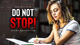 Successful Students DO NOT STOP  Powerful Study Motivation [upl. by Rentsch985]