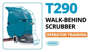 T290 WalkBehind Scrubber  How To Operate  Tennant Company [upl. by Benedicta997]