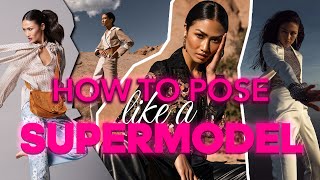 How to POSE like a SUPERMODEL POSING TUTORIAL from a MODEL [upl. by Terence469]