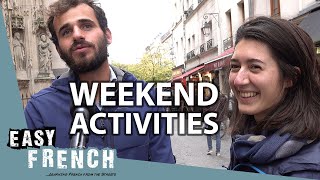 The French Describe Their Weekend  Easy French 116 [upl. by Eniamret538]