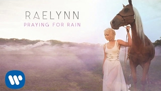 RaeLynn  Praying For Rain Official Audio [upl. by Mahon280]