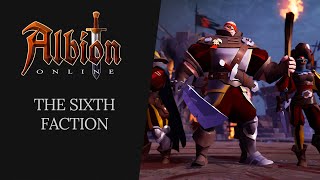 Albion Online  The Sixth Faction [upl. by Aratahc474]