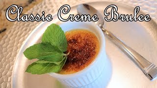 Classic Creme Brulee  How to  Easy Recipe  Chef Lorious [upl. by Lorin851]