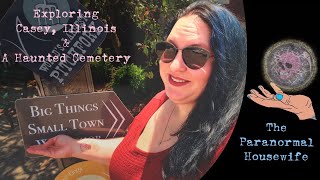 Exploring Casey Illinois and A Haunted Cemetery [upl. by Hcire]