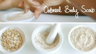 HOMEMADE OATMEAL SCRUB  Gentle Exfoliation [upl. by Tammany84]