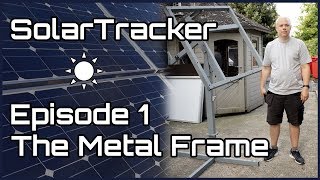 Tutorial 01 Solar Tracker The Metal Frame [upl. by Zulaledairam]