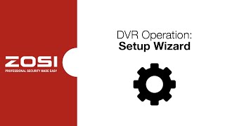 ZOSI DVR Operation  Setup Wizard [upl. by Eelsnia]