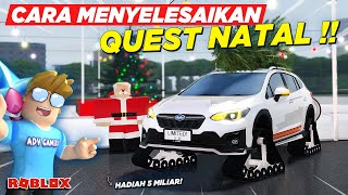 CARA CEPAT MENYELESAIKAN QUEST NATAL CDID UPDATE V195  DAPAT MOBIL 5 MILIAR  Roblox [upl. by Pangaro]