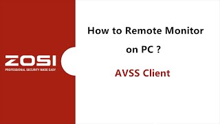 ZOSI Security System  How to Setup Remote Viewing on PC AVSS client [upl. by Sarson]