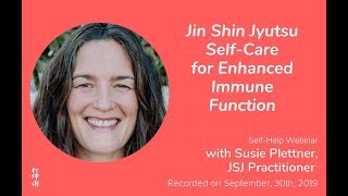 Jin Shin Jyutsu SelfCare for Enhanced Immune Function Webinar with Susie Plettner [upl. by Irtimed]