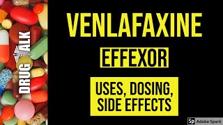 Venlafaxine Effexor  Uses Dosing Side Effects [upl. by Older]