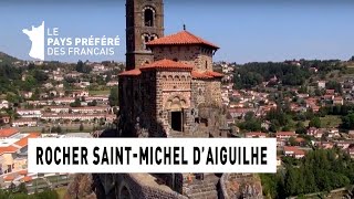 Le rocher Saint Michel dAiguilhe  Région Auvergne  Le Monument Préféré des Français [upl. by Remliw]