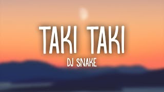 DJ Snake Selena Gomez Ozuna Cardi B – Taki Taki Lyrics [upl. by Lanni76]