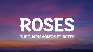 The Chainsmokers  Roses Slowed Lyrics ft ROZES [upl. by Dorothi]