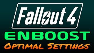 Fallout 4  ENBoost  Determine the Optimal VRAM Settings for Your Machine [upl. by Ikairik]