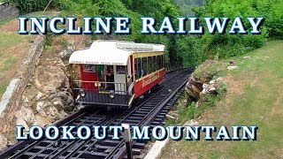 INCLINE RAILWAY LOOKOUT MOUNTAIN CHATTANOOGA TENNESSEE [upl. by Vareck]