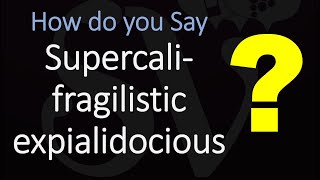 How to Pronounce quotSupercalifragilisticexpialidociousquot CORRECTLY [upl. by Dallas]