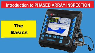 Introduction to Phased Array Ultrasonic Inspection  Basics [upl. by Rolf]