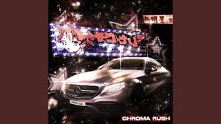 CHROMA RUSH [upl. by Eneryt]