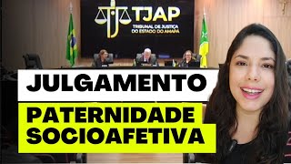 JULGAMENTO PATERNIDADE SOCIOAFETIVA [upl. by Fulvia]