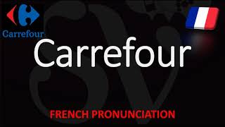 How to Pronounce Carrefour French Pronunciation amp Translation Supermarket [upl. by Nichani421]