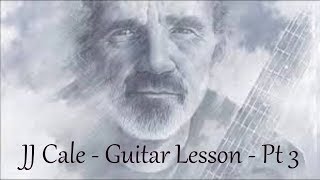 JJ Cale  Part 3  Guitar tutorial by Joe Murphy [upl. by Ailimac837]