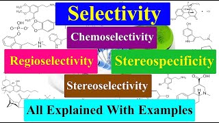 Chemoselectivity  Regioselectivity  Stereoselectivity  Stereospecificity All Concepts Explained [upl. by Lattie231]