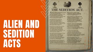 Alien and Sedition Acts of 1798 [upl. by Tompkins]