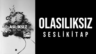 Olasılıksız Sesli Kitap [upl. by Ahsiemal309]