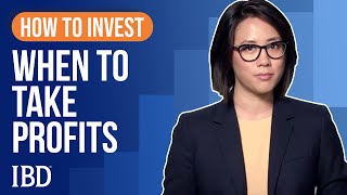 How To Sell Stocks When To Take Profits  Learn How To Invest IBD [upl. by Brooking774]