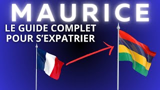 EXPATRIATION ILE MAURICE  GUIDE COMPLET POUR SEXPATRIER [upl. by Etiam]