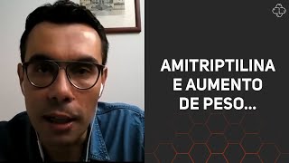 Amitriptilina e aumento de peso [upl. by Kironde782]